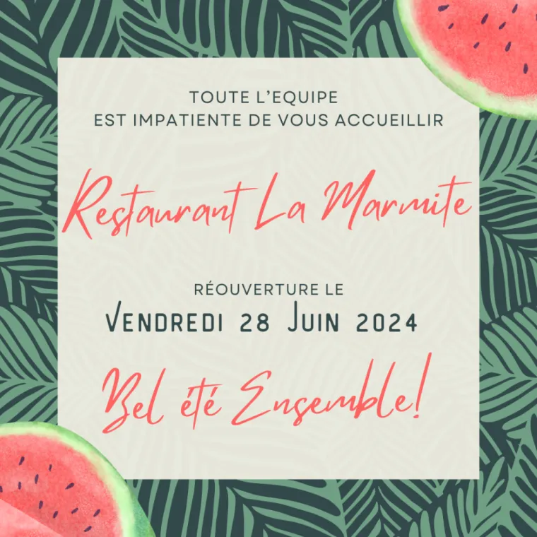 Ouverture Saison Eté 2024 Restaurant La Marmite de Valmorel, Valmorel, Restaurant La Marmite